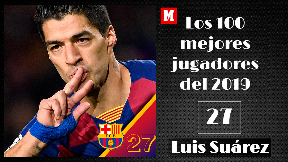 Luis Suárez - Barcelona - 100 mejores jugadores de 2019 - MARCA.com